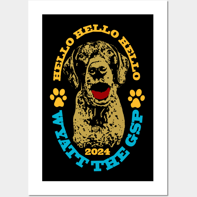 Hello Wyatt The Gsp - Fluff Cancer! Wall Art by Anespen